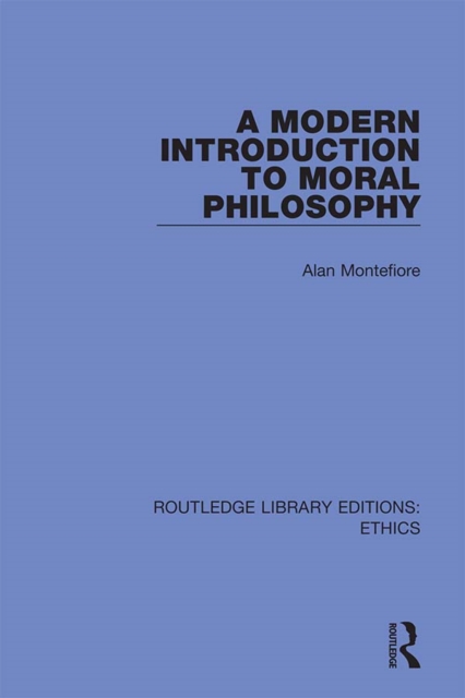 A Modern Introduction to Moral Philosophy, PDF eBook