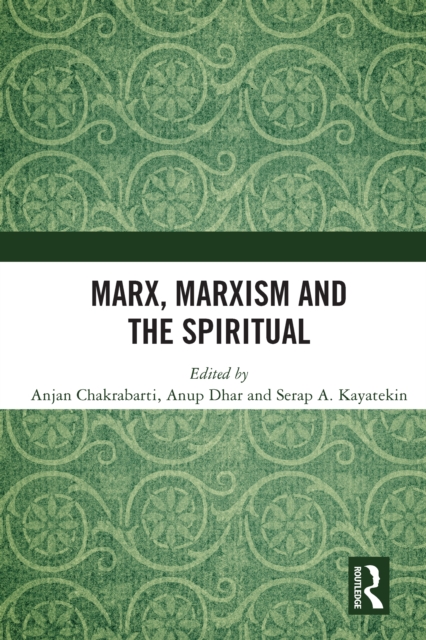 Marx, Marxism and the Spiritual, PDF eBook