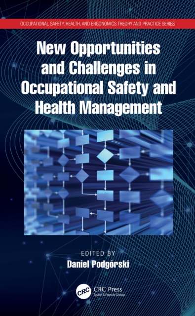 New Opportunities and Challenges in Occupational Safety and Health Management, PDF eBook