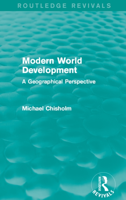 Modern World Development : A Geographical Perspective, EPUB eBook