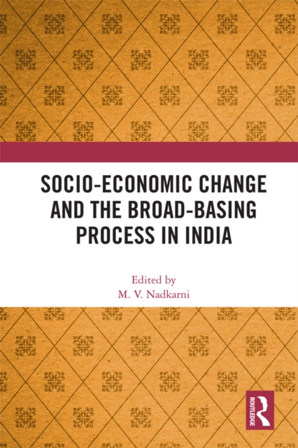 Socio-Economic Change and the Broad-Basing Process in India, EPUB eBook