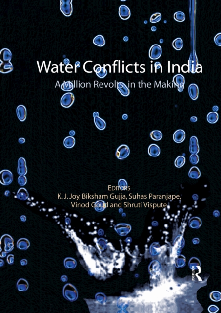 Water Conflicts in India : A Million Revolts in the Making, PDF eBook