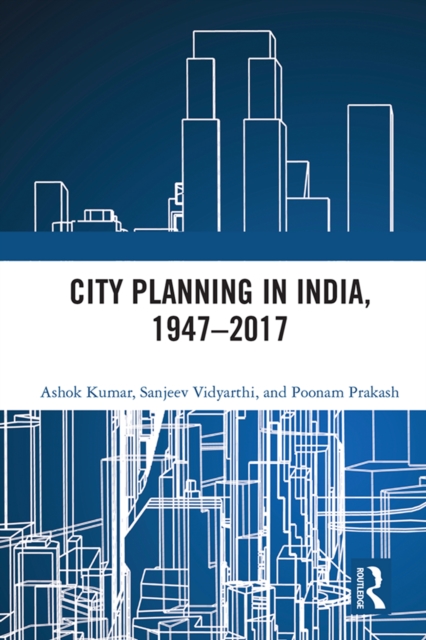 City Planning in India, 1947-2017, EPUB eBook