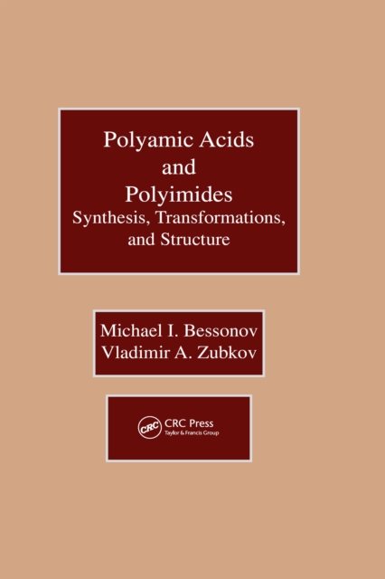 Polyamic Acids and Polyimides : Synthesis, Transformations, and Structure, PDF eBook