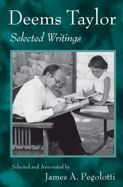 Deems Taylor : Selected Writings, PDF eBook