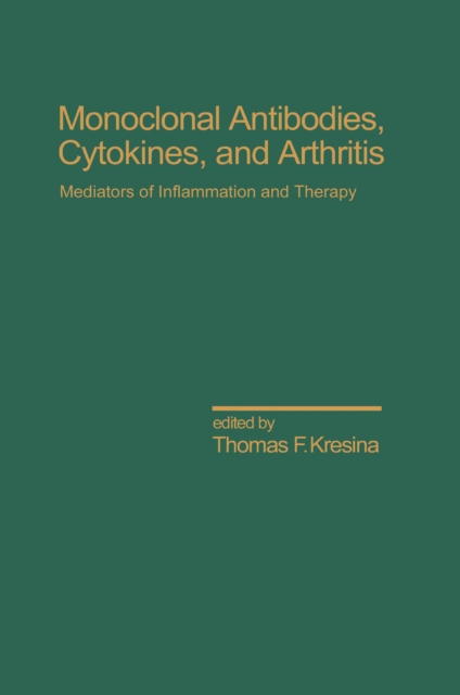 Monoclonal Antibodies : Cytokines and Arthritis, Mediators of Inflammation and Therapy, PDF eBook