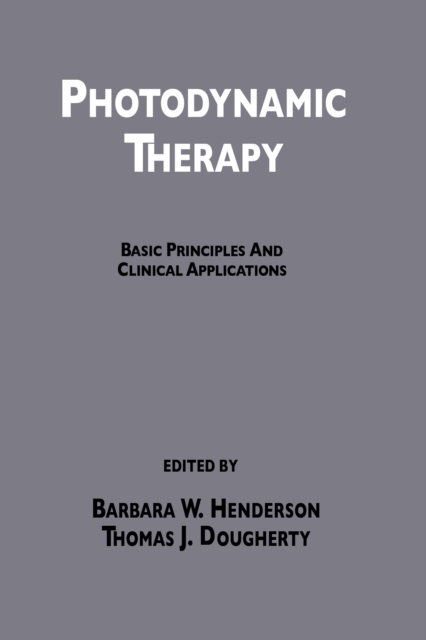 Photodynamic Therapy : Basic Principles and Clinical Applications, PDF eBook