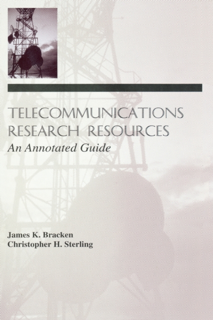 Telecommunications Research Resources : An Annotated Guide, PDF eBook