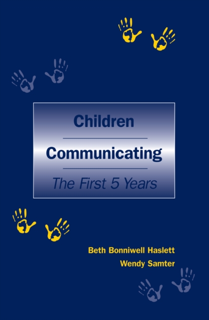 Children Communicating : The First 5 Years, PDF eBook