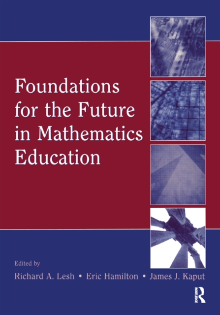 Foundations for the Future in Mathematics Education, PDF eBook