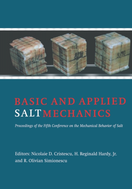Basic and Applied Salt Mechanics : Proceedings of the 5th Conference on Mechanical Behaviour of Salt, Bucharest, 9-11 August 1999, PDF eBook