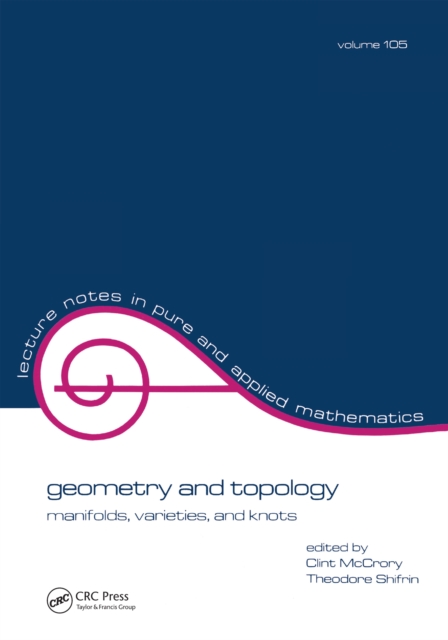 Geometry and Topology : Manifolds: Varieties, and Knots, PDF eBook