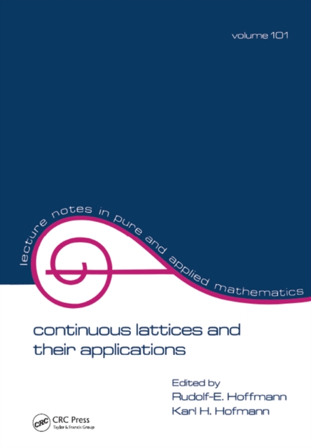 Continuous Lattices and Their Applications, PDF eBook