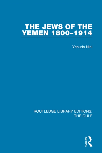 The Jews of the Yemen, 1800-1914, PDF eBook