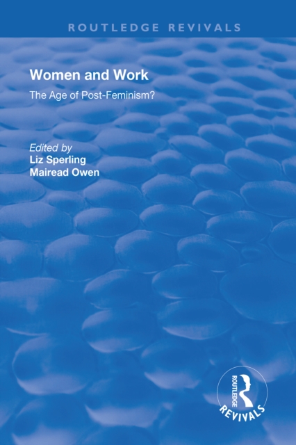 Women and Work : The Age of Post-Feminism?, PDF eBook
