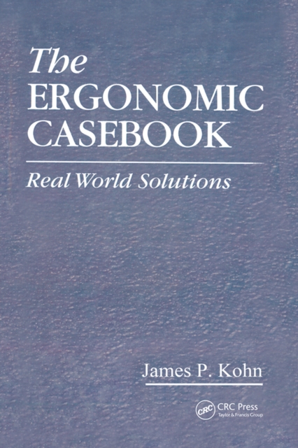 The Ergonomic Casebook : Real World Solutions, PDF eBook