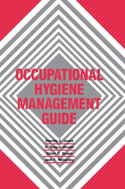 Occupational Hygiene Management Guide, PDF eBook
