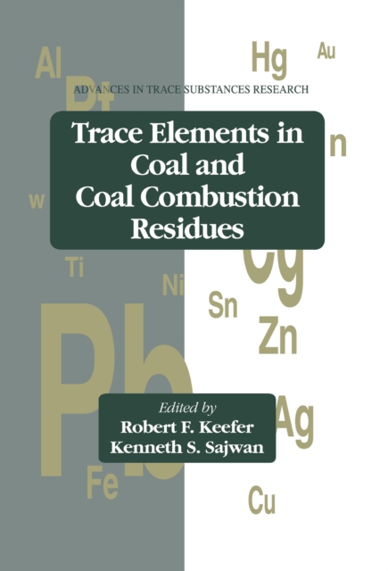 Trace Elements in Coal and Coal Combustion Residues, PDF eBook