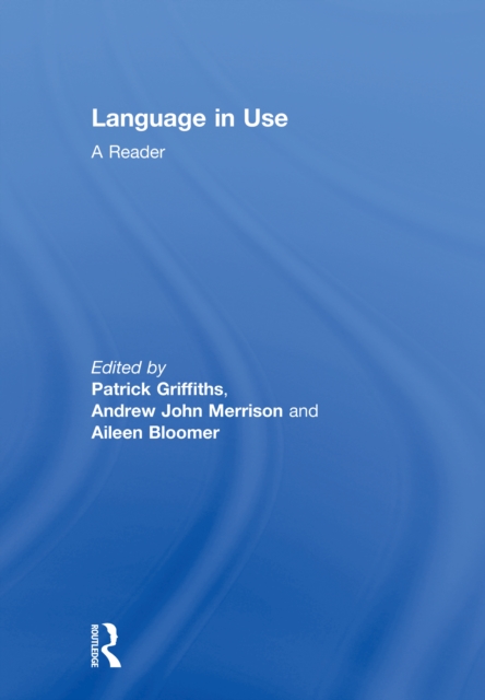 Language in Use : A Reader, PDF eBook