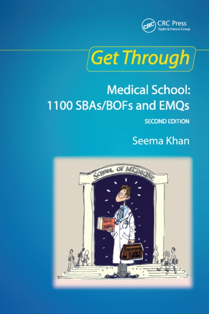 Get Through Medical School: 1100 SBAs/BOFs and EMQs, 2nd edition, PDF eBook