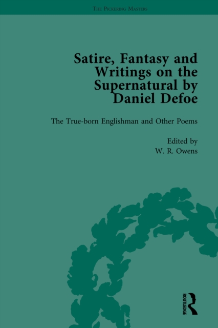 Satire, Fantasy and Writings on the Supernatural by Daniel Defoe, Part I Vol 1, PDF eBook