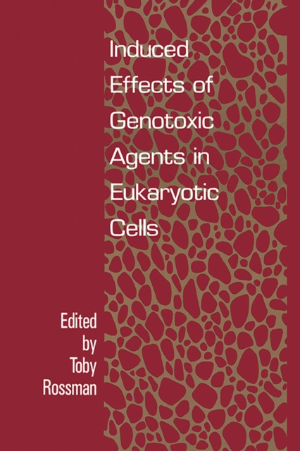 Induced Effects Of Genotoxic Agents In Eukaryotic Cells, PDF eBook