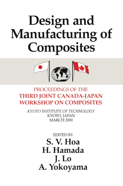 Design Manufacturing Composites, Third International Canada-Japan Workshop, PDF eBook