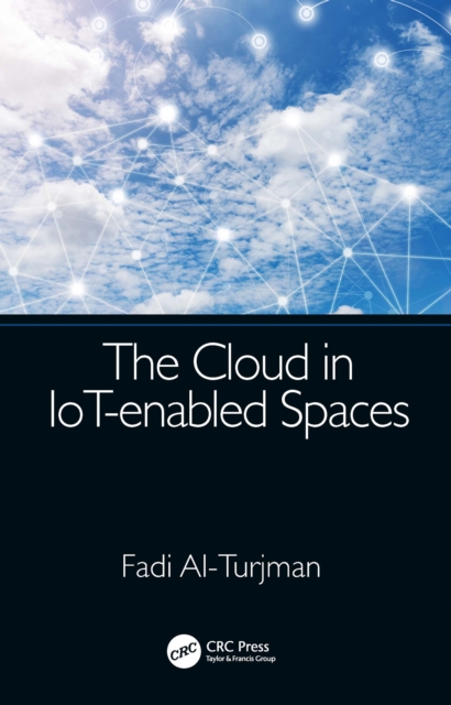 The Cloud in IoT-enabled Spaces, EPUB eBook