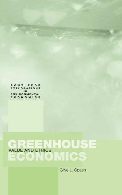 Greenhouse Economics : Value and Ethics, EPUB eBook