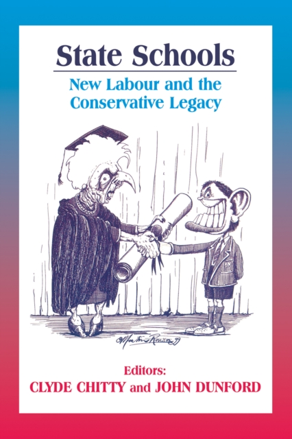 State Schools : New Labour and the Conservative Legacy, EPUB eBook