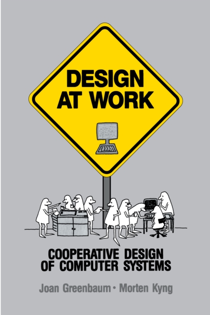 Design at Work : Cooperative Design of Computer Systems, EPUB eBook