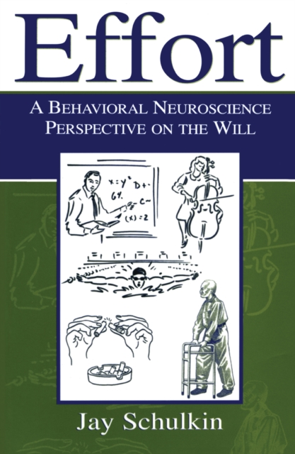 Effort : A Behavioral Neuroscience Perspective on the Will, EPUB eBook