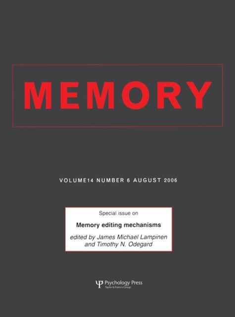 Memory Editing Mechanisms : A Special Issue of Memory, EPUB eBook