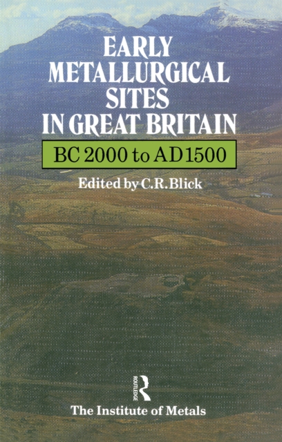 Early Metallurgical Sites in Great Britain, EPUB eBook