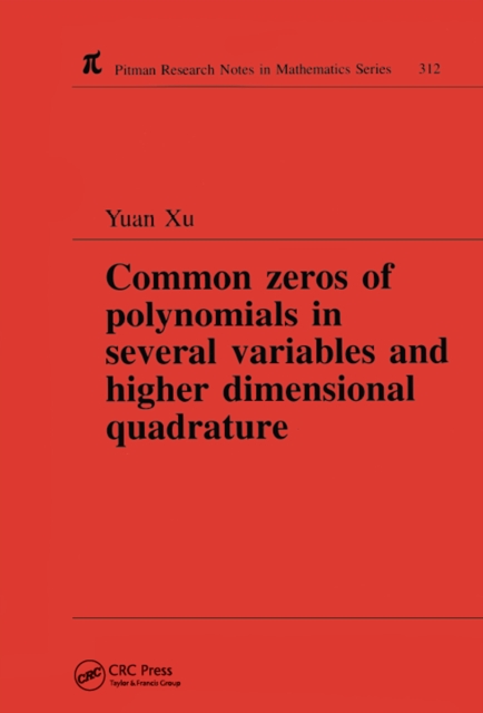 Common Zeros of Polynominals in Several Variables and Higher Dimensional Quadrature, EPUB eBook
