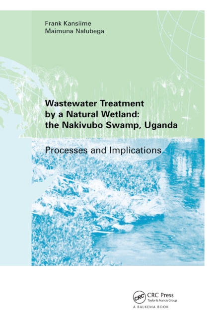 Wastewater Treatment by a Natural Wetland: the Nakivubo Swamp, Uganda, EPUB eBook