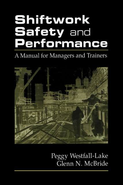 Shiftwork Safety and Performance : A Manual for Managers and Trainers, EPUB eBook
