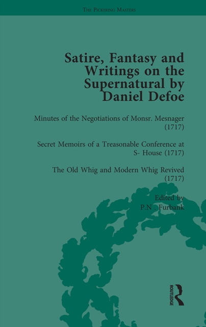 Satire, Fantasy and Writings on the Supernatural by Daniel Defoe, Part I Vol 4, EPUB eBook