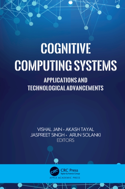 Cognitive Computing Systems : Applications and Technological Advancements, PDF eBook