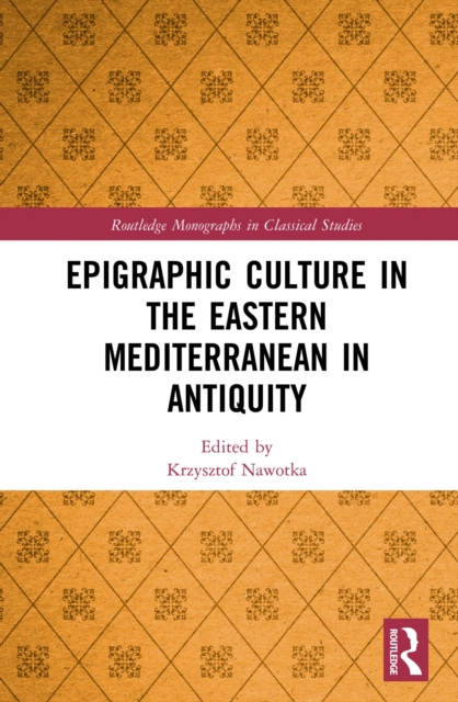 Epigraphic Culture in the Eastern Mediterranean in Antiquity, EPUB eBook
