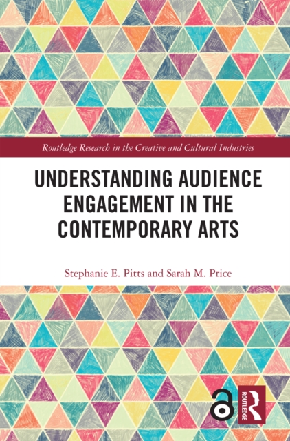 Understanding Audience Engagement in the Contemporary Arts, PDF eBook
