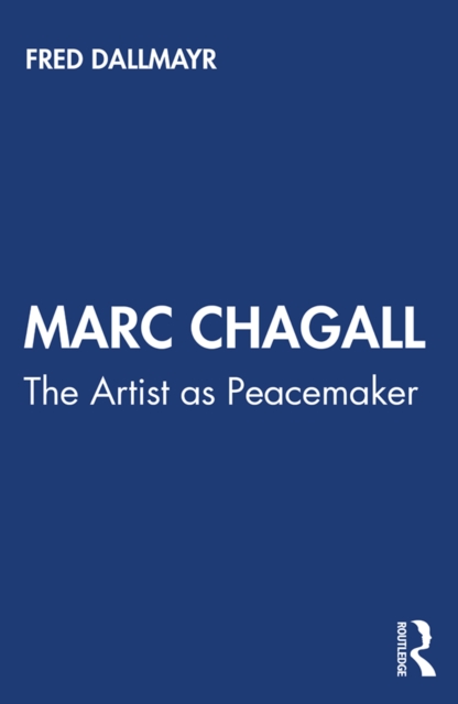 Marc Chagall : The Artist as Peacemaker, EPUB eBook