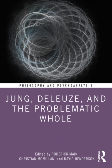 Jung, Deleuze, and the Problematic Whole, PDF eBook