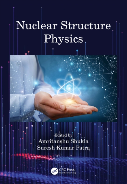 Nuclear Structure Physics, PDF eBook