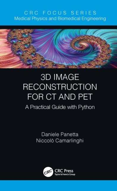 3D Image Reconstruction for CT and PET : A Practical Guide with Python, EPUB eBook