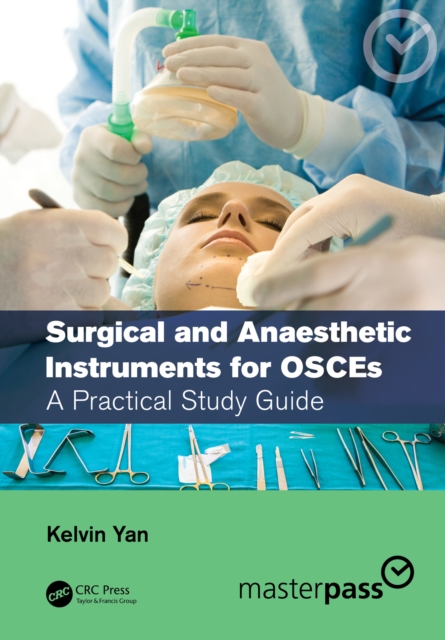Surgical and Anaesthetic Instruments for OSCEs : A Practical Study Guide, PDF eBook