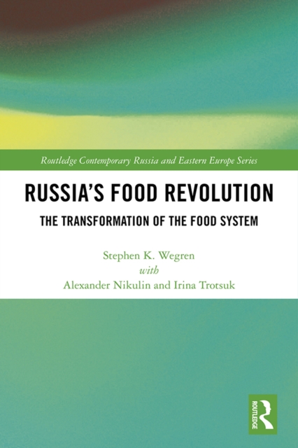 Russia's Food Revolution : The Transformation of the Food System, PDF eBook