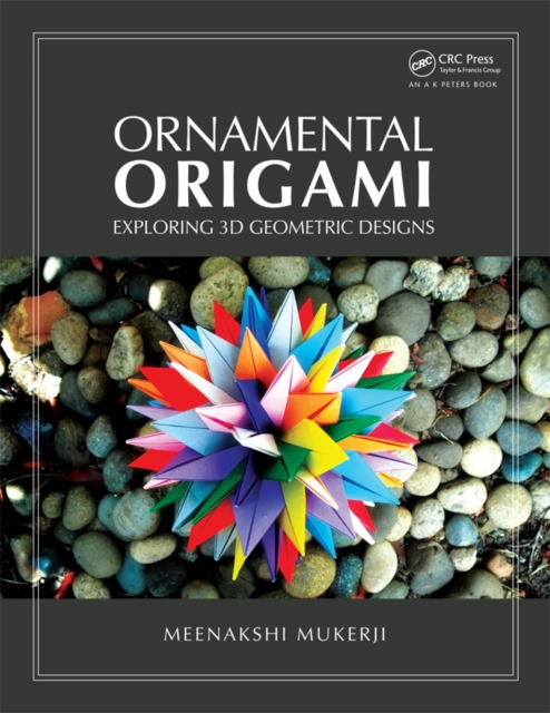 Ornamental Origami : Exploring 3D Geometric Designs, EPUB eBook