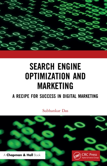 Search Engine Optimization and Marketing : A Recipe for Success in Digital Marketing, PDF eBook