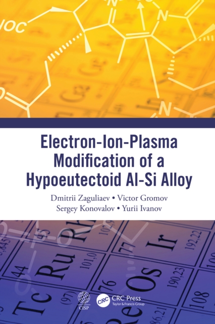 Electron-Ion-Plasma Modification of a Hypoeutectoid Al-Si Alloy, EPUB eBook